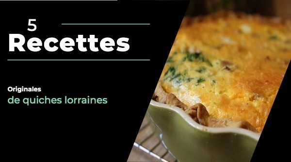 5 Recettes originales de quiches lorraines faciles à faire 1