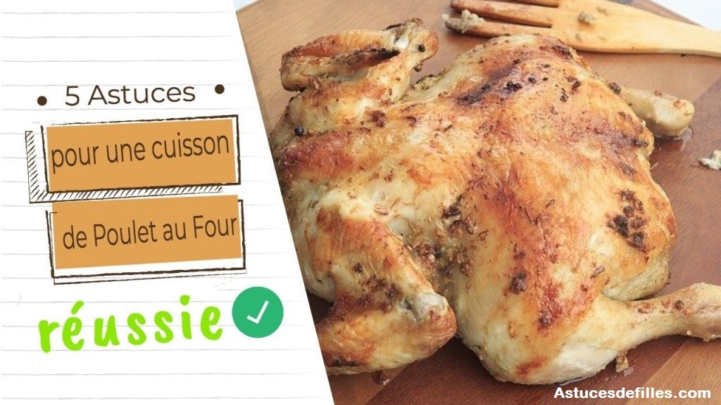 5 Astuces pour une cuisson de poulet au four réussie 1 5 Astuces pour une cuisson de poulet au four réussie 1