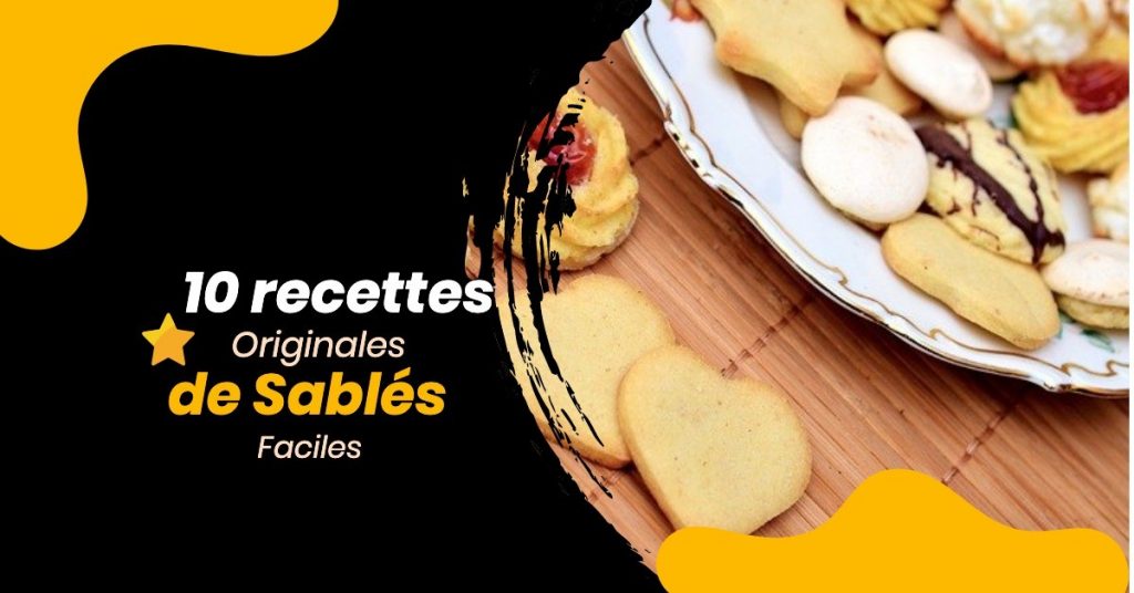 10 recettes originales de sablés faciles à faire 1