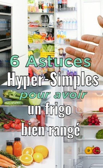 6 astuces hyper-simples pour avoir un frigo bien rangé 11 6 astuces hyper-simples pour avoir un frigo bien rangé 11
