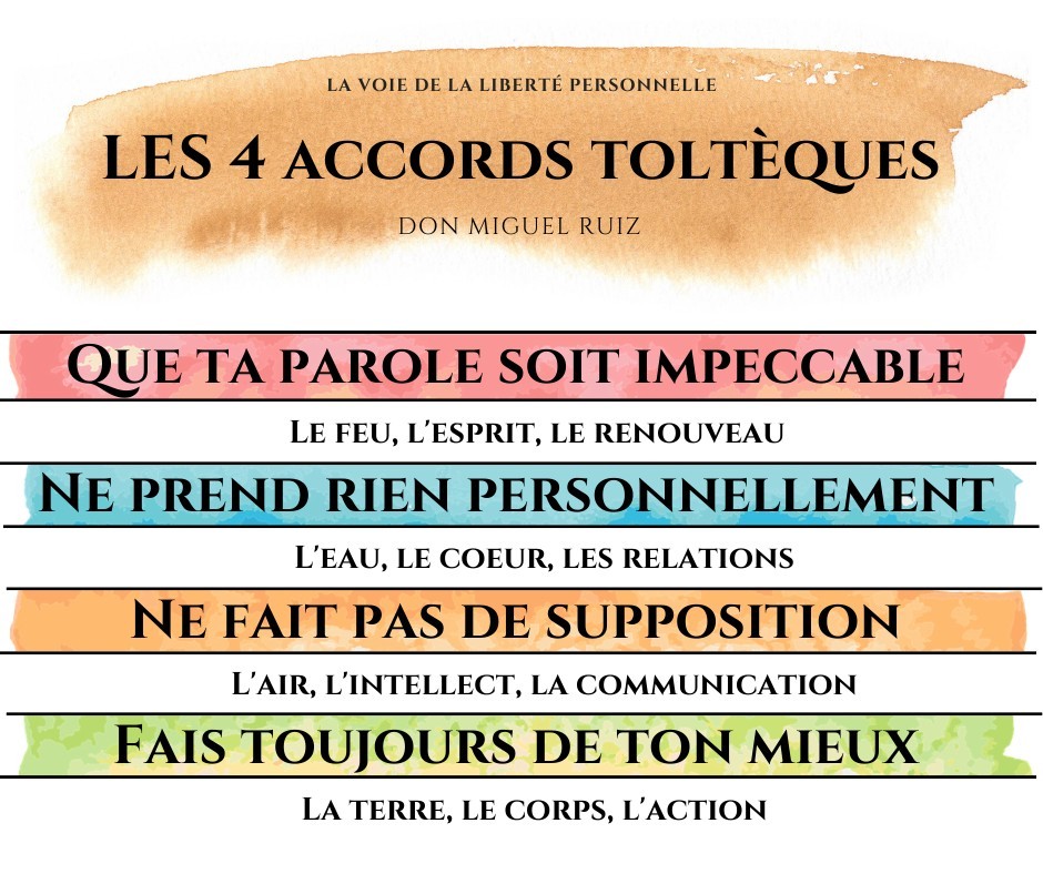 4 Astuces pour appliquer les 4 accords toltèques plus facilement 2