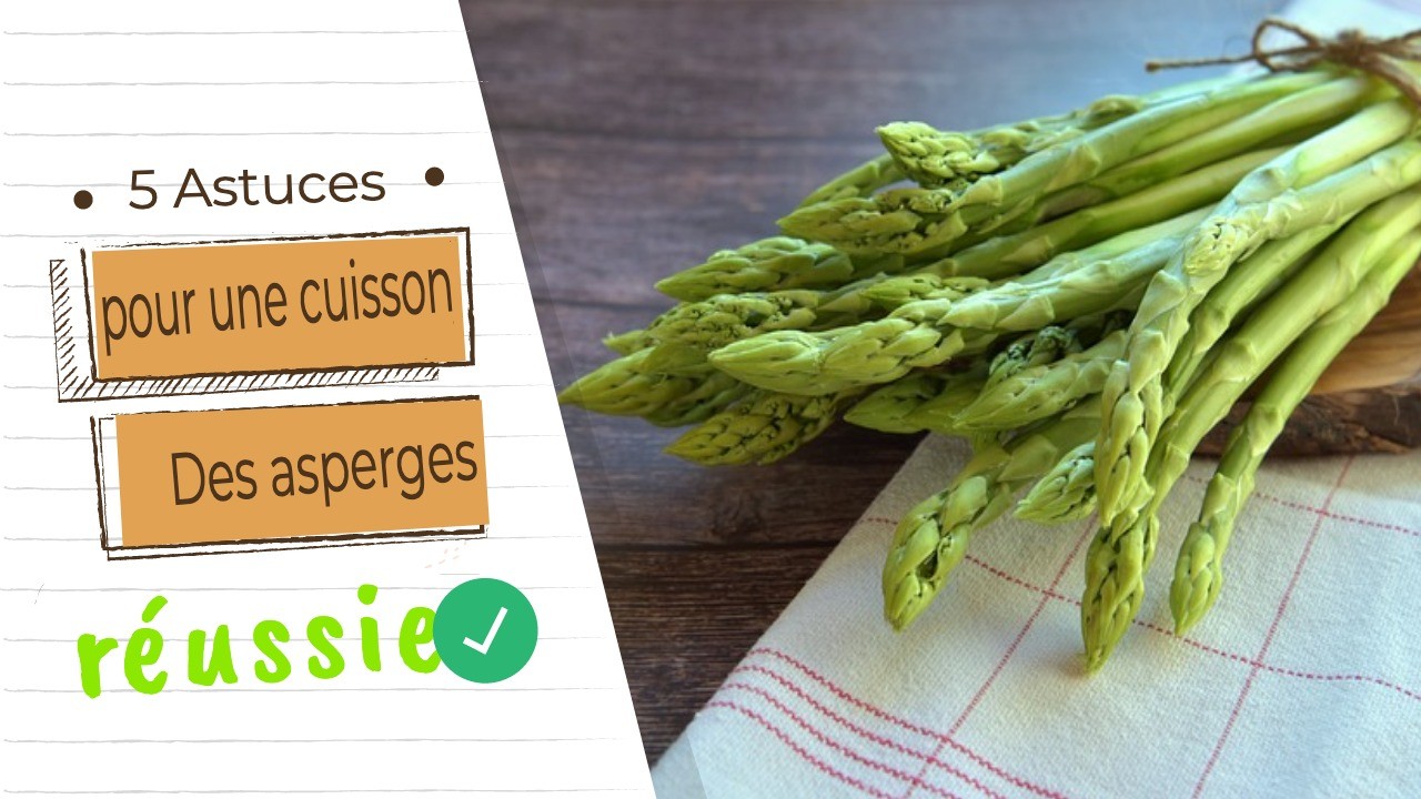 5 Astuces pour une cuisson des asperges réussie 7 5 Astuces pour une cuisson des asperges réussie 7