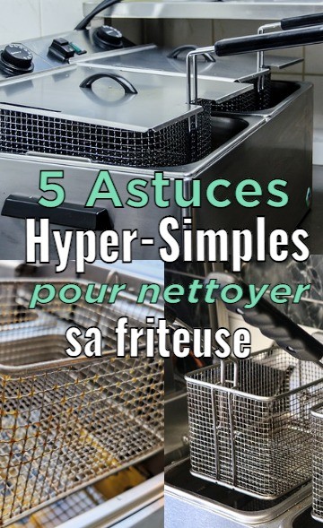 5 Astuces hyper-simples pour bien nettoyer sa friteuse 10 5 Astuces hyper-simples pour bien nettoyer sa friteuse 10